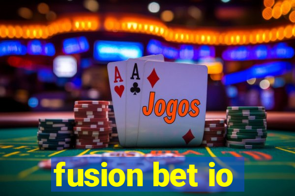 fusion bet io